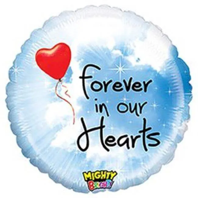 21" Mighty Forever In Our Hearts Mylar Balloon #244