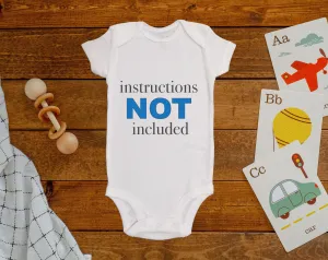 Instructions Not Included Onesie©/Bodysuit