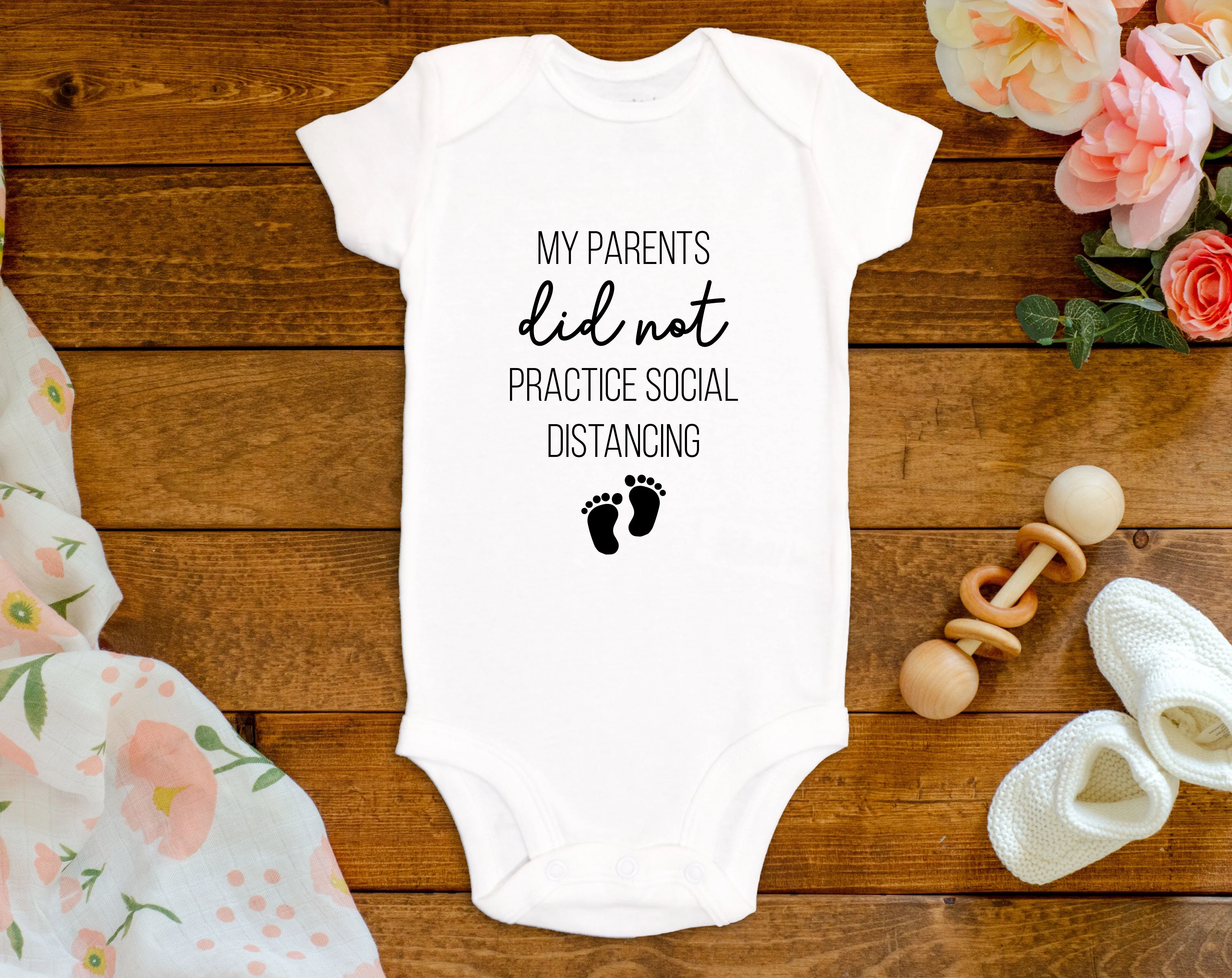 My Parents Did Not Practice Social Distancing Quarantine Onesie©/Bodysuit